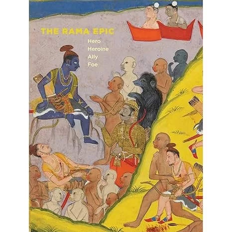 The Rama Epic: Hero, Heroine, Ally, Foe - Indigo Dragon